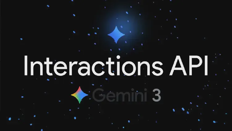 The Gemini Interactions API